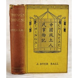 Things Chinese, or, Notes Connected with China